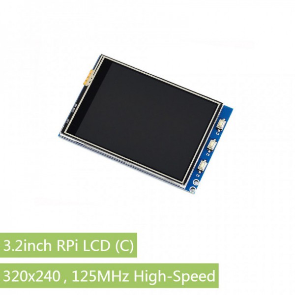 3.2inch RPi LCD (C), 320x240, 125MHz High-Speed SPI